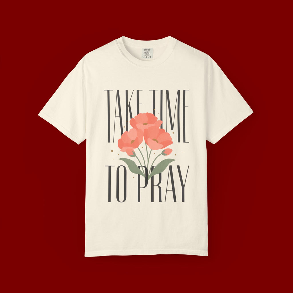 Take Time to Pray Floral T-Shirt — Christian Faith Graphic Tee