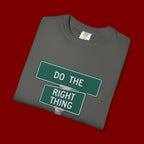 Do The Right Thing Street Sign T-Shirt