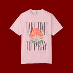 Take Time to Pray Floral T-Shirt — Christian Faith Graphic Tee