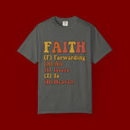 Faith Acronym T-Shirt — "FAITH: Forwarding All Issues To Heaven" Christian Tee
