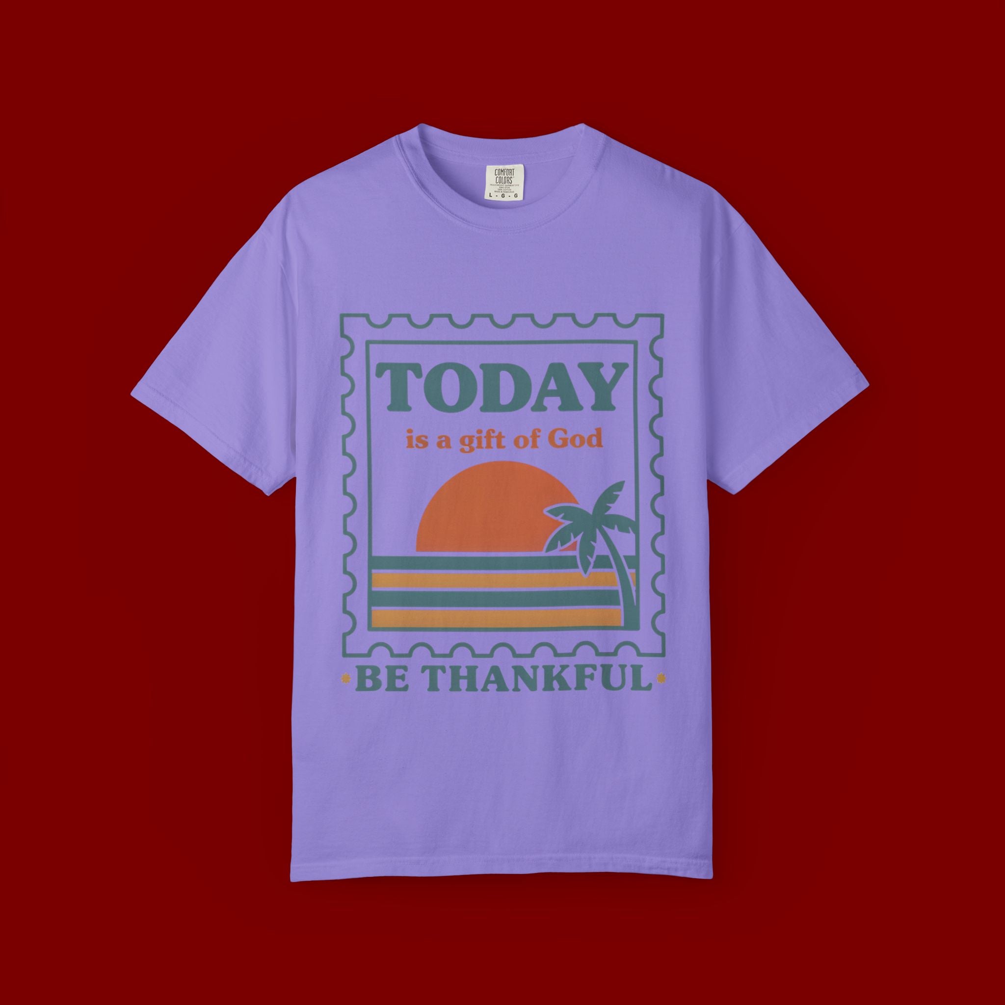 Be Thankful Tee — "Today is a Gift of God" Inspirational Graphic T-Shirt