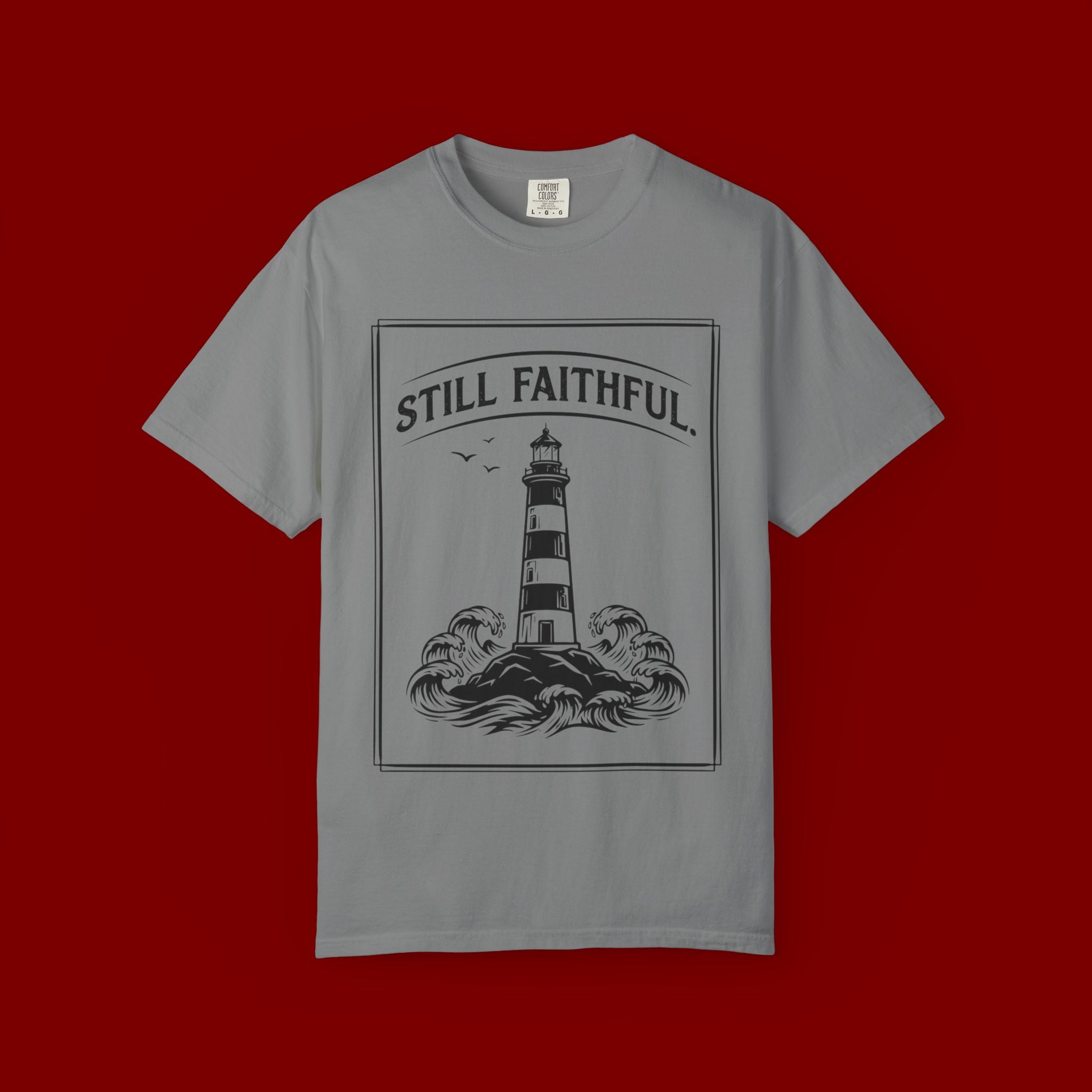 Still Faithful Lighthouse T-Shirt