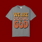We Are Creations of God T-Shirt — Retro Faith Graphic Tee