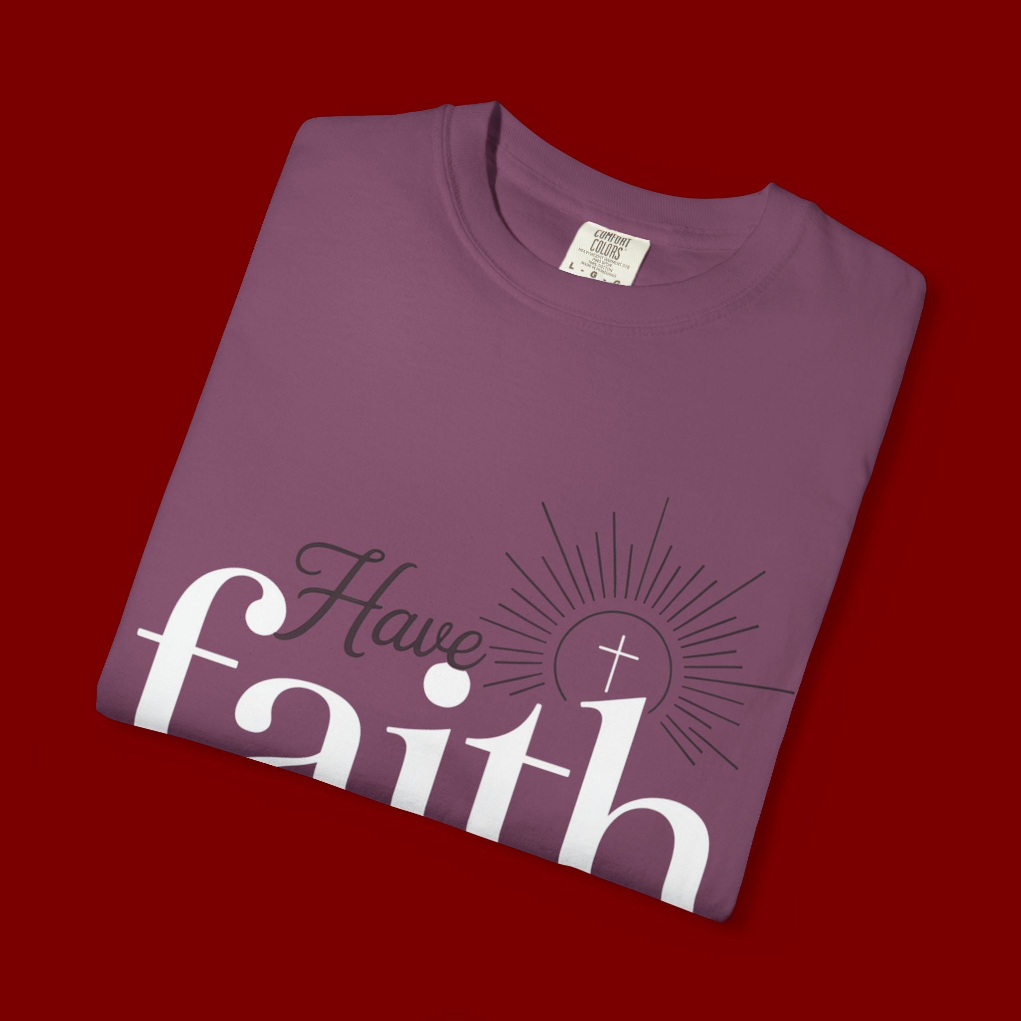 Have Faith in God T-Shirt