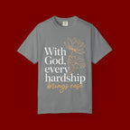 Faith T-Shirt — "With God, every hardship brings ease" Inspirational Christian Tee