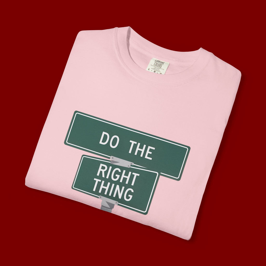 Do The Right Thing Street Sign T-Shirt