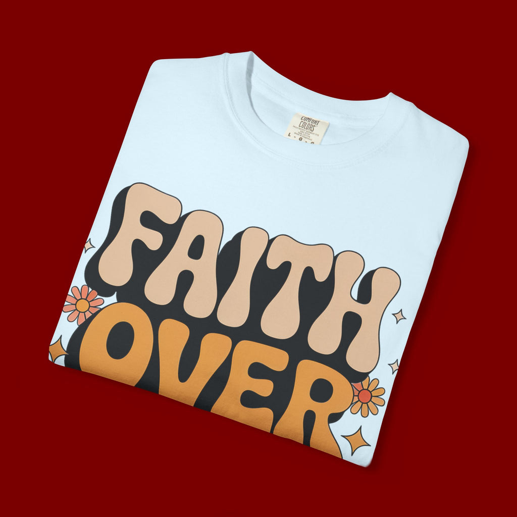 Faith Over Fear T‑Shirt — Retro Floral Inspirational Tee