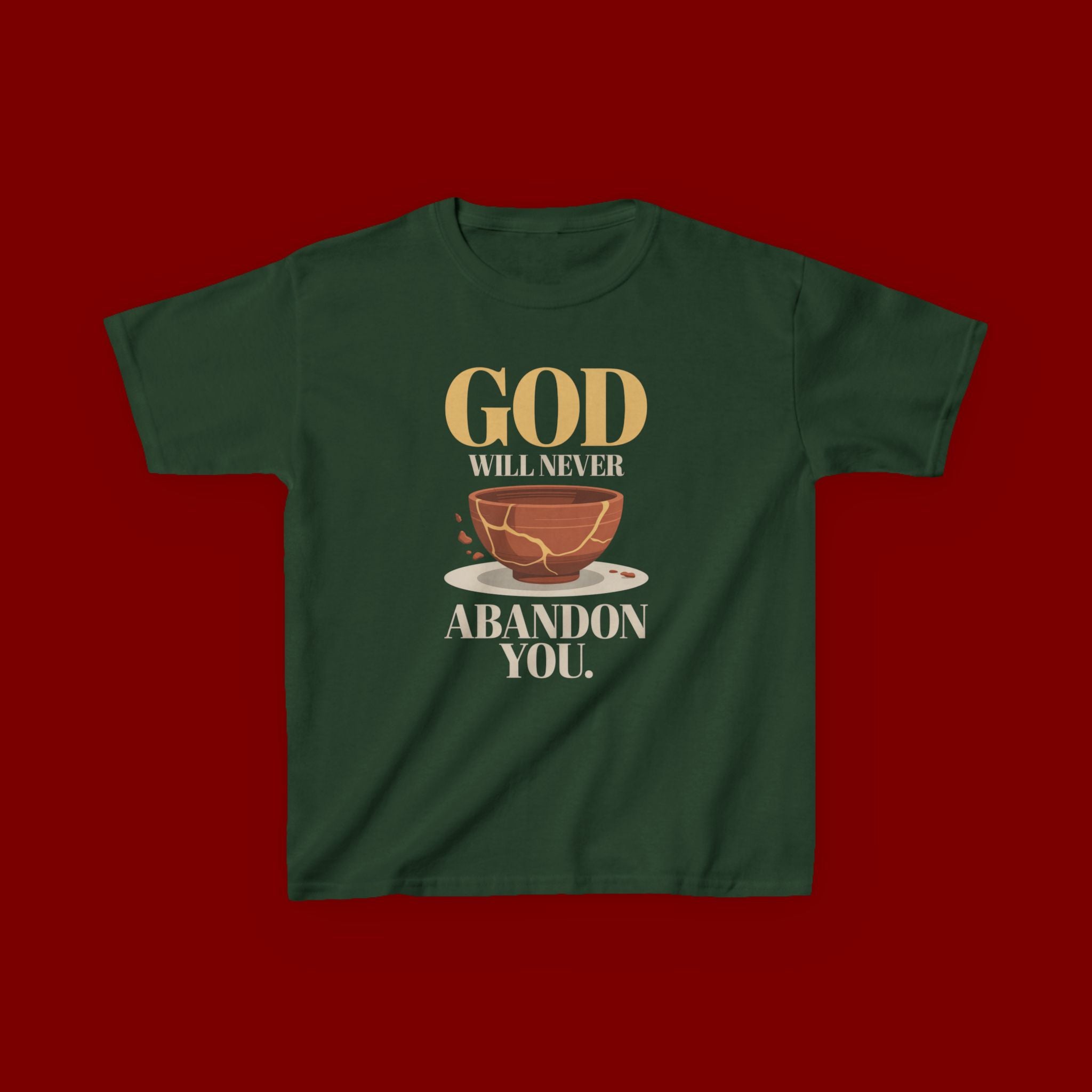 Kids Tee — "God Will Never Abandon You" Faith Graphic