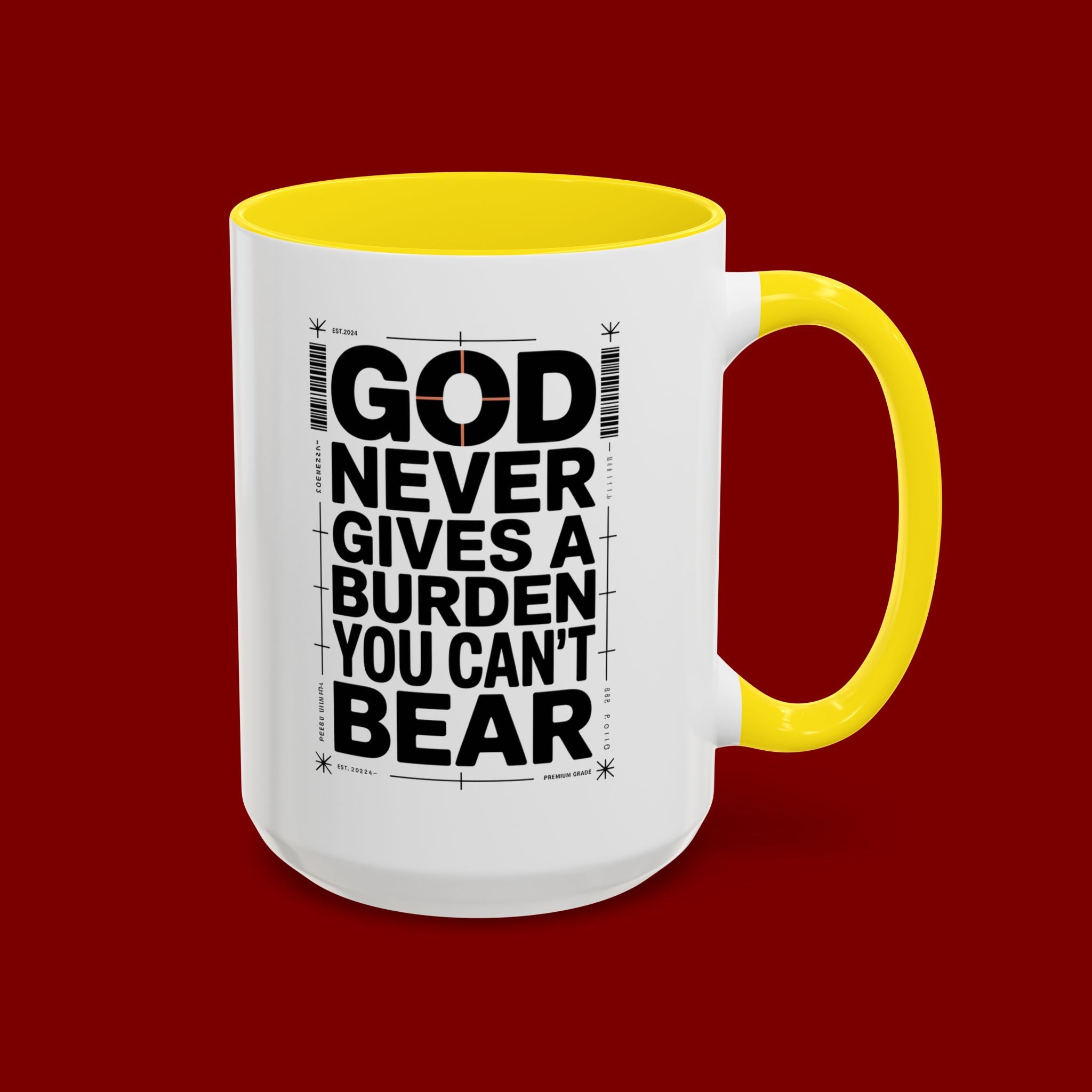 Inspirational Accent Mug – “God Never Gives a Burden You Can’t Bear”