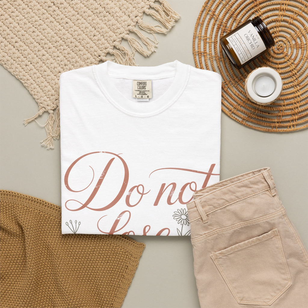 Do Not Lose Heart T-Shirt — Trust God’s Plan Inspirational Christian Tee