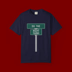 Do The Right Thing Street Sign T-Shirt