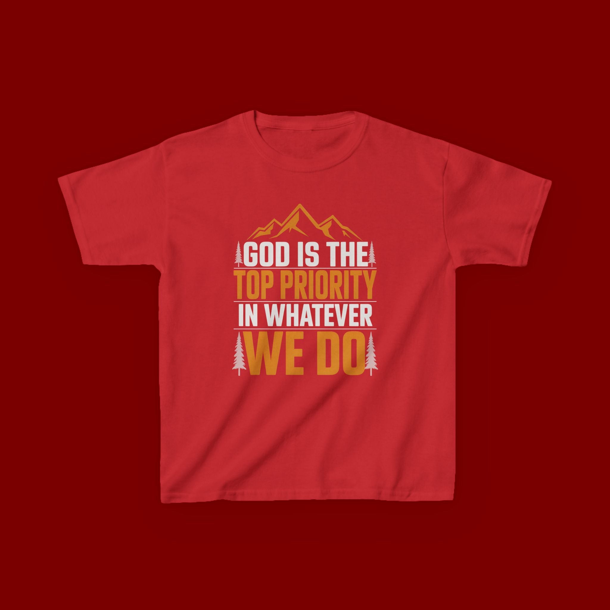 Kids Tee - "God Is the Top Priority in Whatever We Do" Faith Mountain Graphic