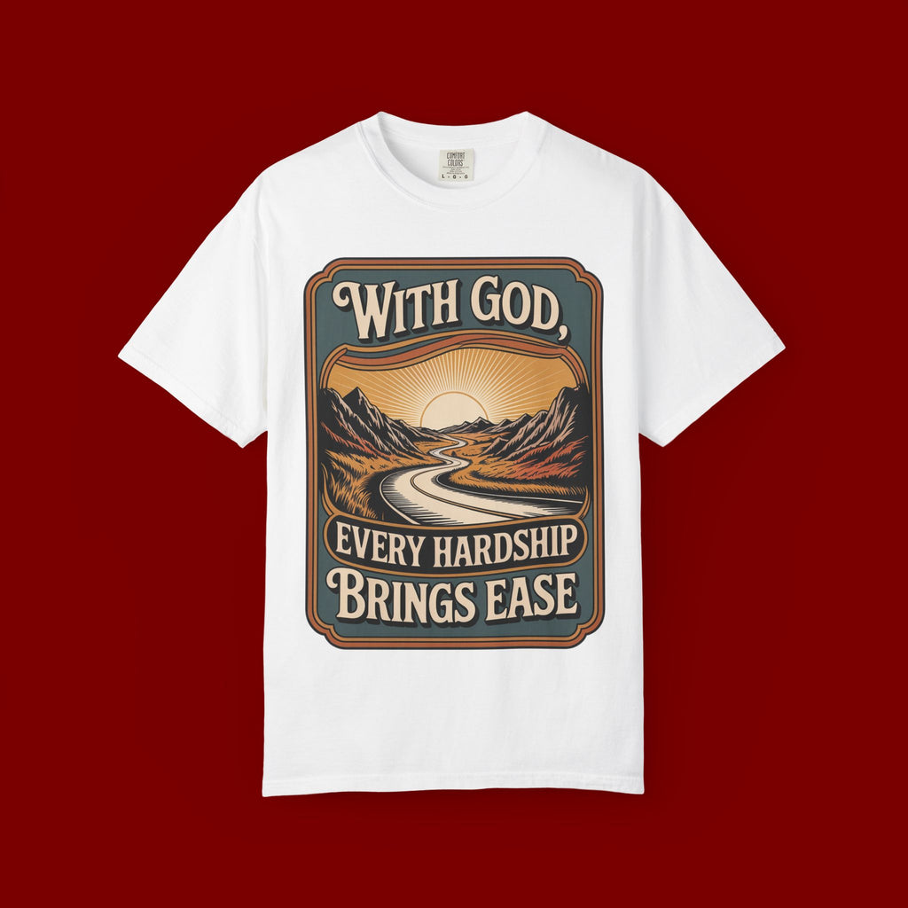Inspirational Graphic T-Shirt — "With God, Every Hardship Brings Ease"