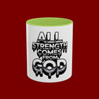 Ceramic Mug — "All Strength Comes From God" Black Accent Coffee Cup (11/15 oz)
