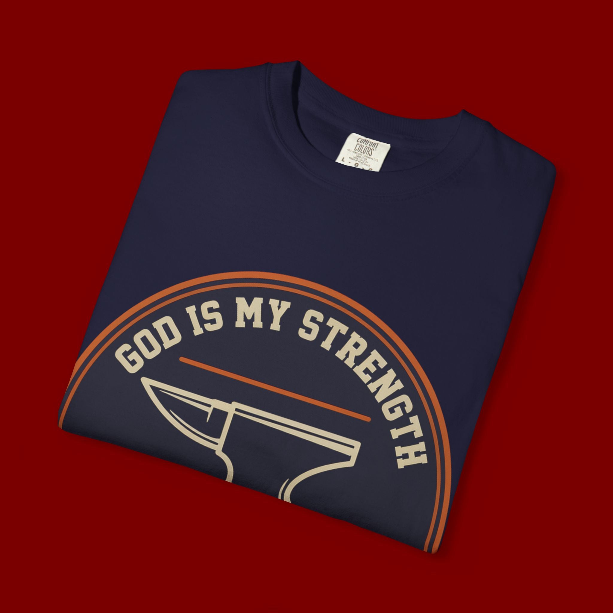 God Is My Strength T-Shirt — Christian Faith Anvil Graphic Tee