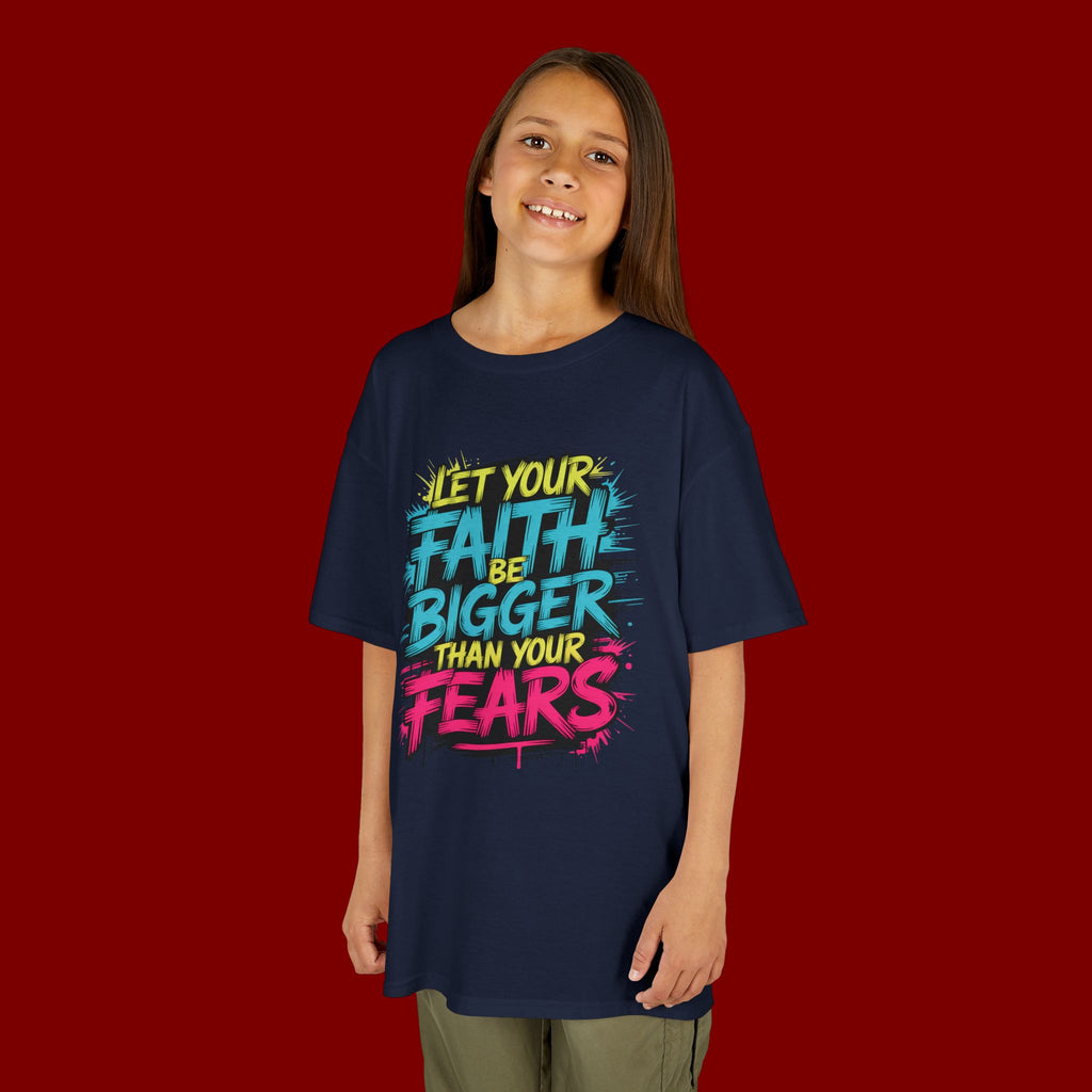 Kids Tee — "Let Your Faith Be Bigger Than Your Fears" Inspirational Graphic