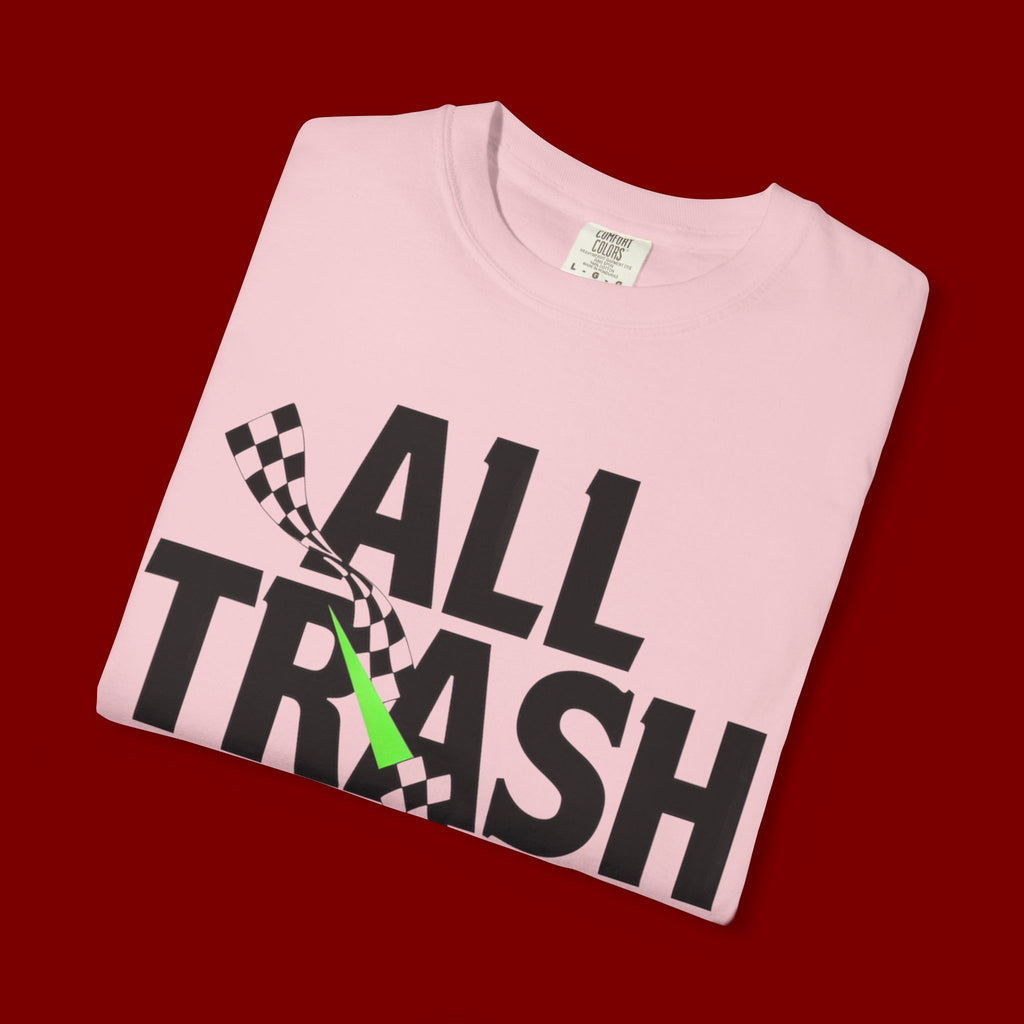 T-Shirt — "All Trash No Trailer" Bold Graphic Tee