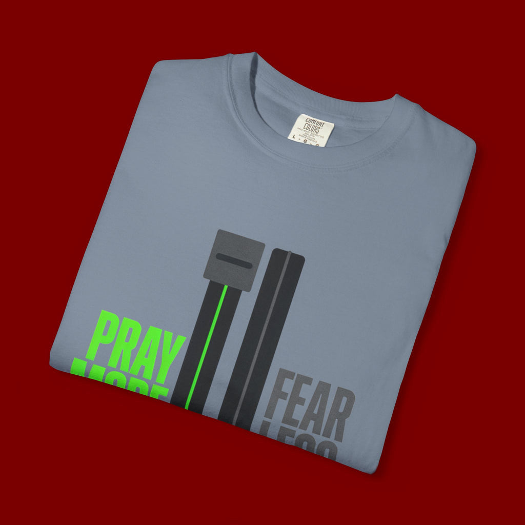 Pray More Fear Less T-Shirt — Inspirational Faith Graphic Tee