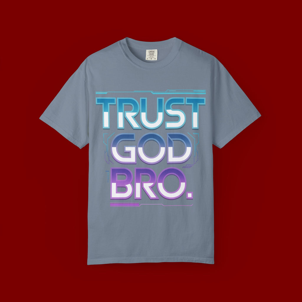 Trust God, Bro. T-Shirt — Retro Gradient Faith Tee