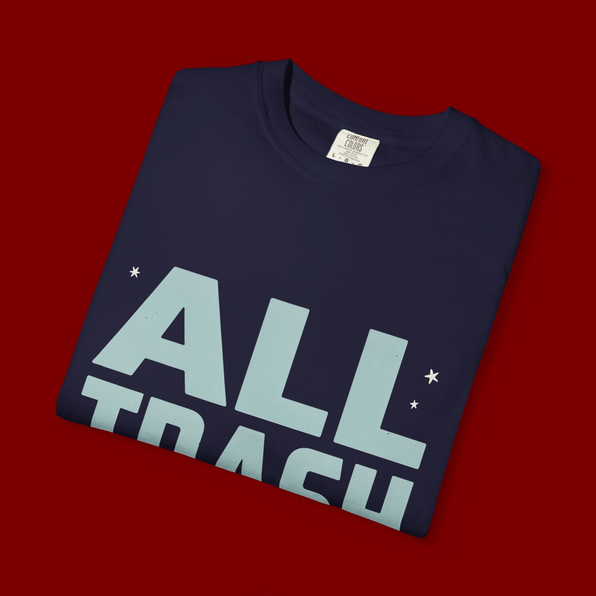 ALL TRASH No Trailer Graphic T-Shirt — Funny Retro Statement Tee