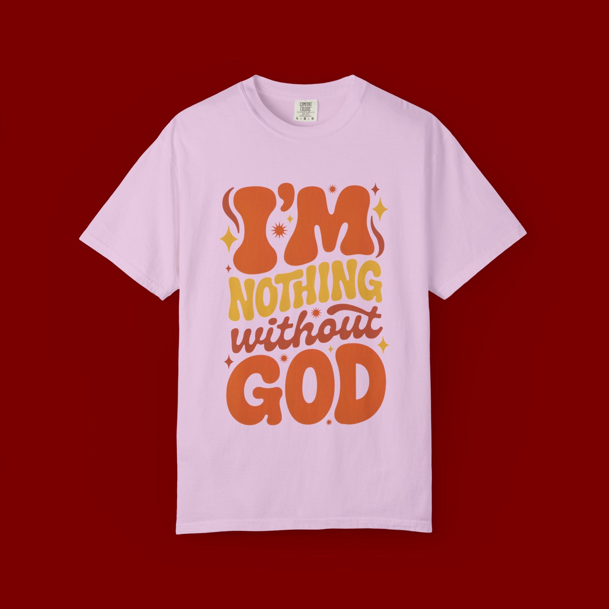 I'm Nothing Without God Retro Graphic T-Shirt