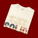 Faith in God Is Solid T-Shirt — American Flag Patriotic Christian Tee