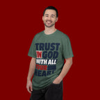 Trust in God With All Your Heart T-Shirt