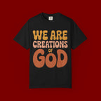 We Are Creations of God T-Shirt — Retro Faith Graphic Tee