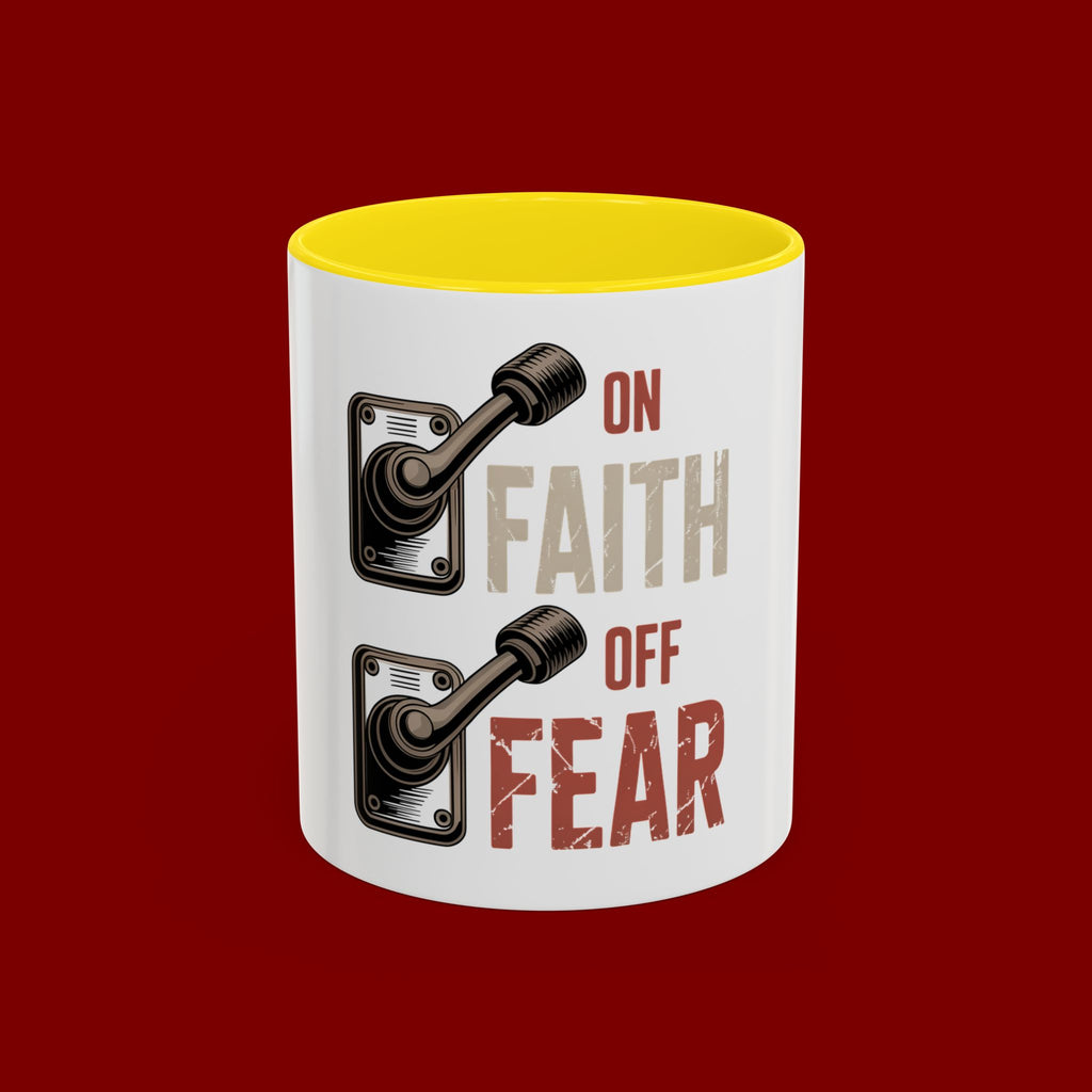 Faith On, Fear Off Coffee Mug