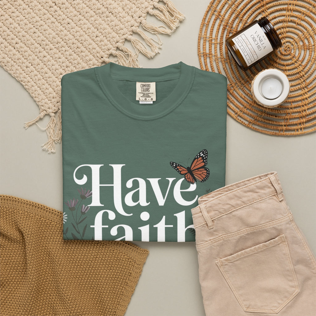 Have Faith in God T-Shirt — Christian Inspirational Tee with Butterflies