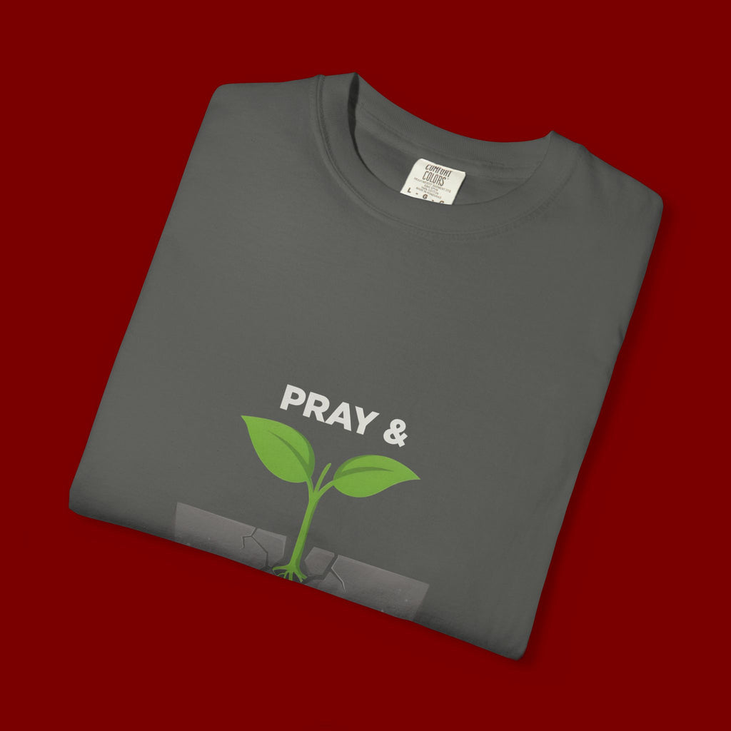 Pray & Never Give Up T-Shirt – Inspirational Faith Tee with Sprout Graphic