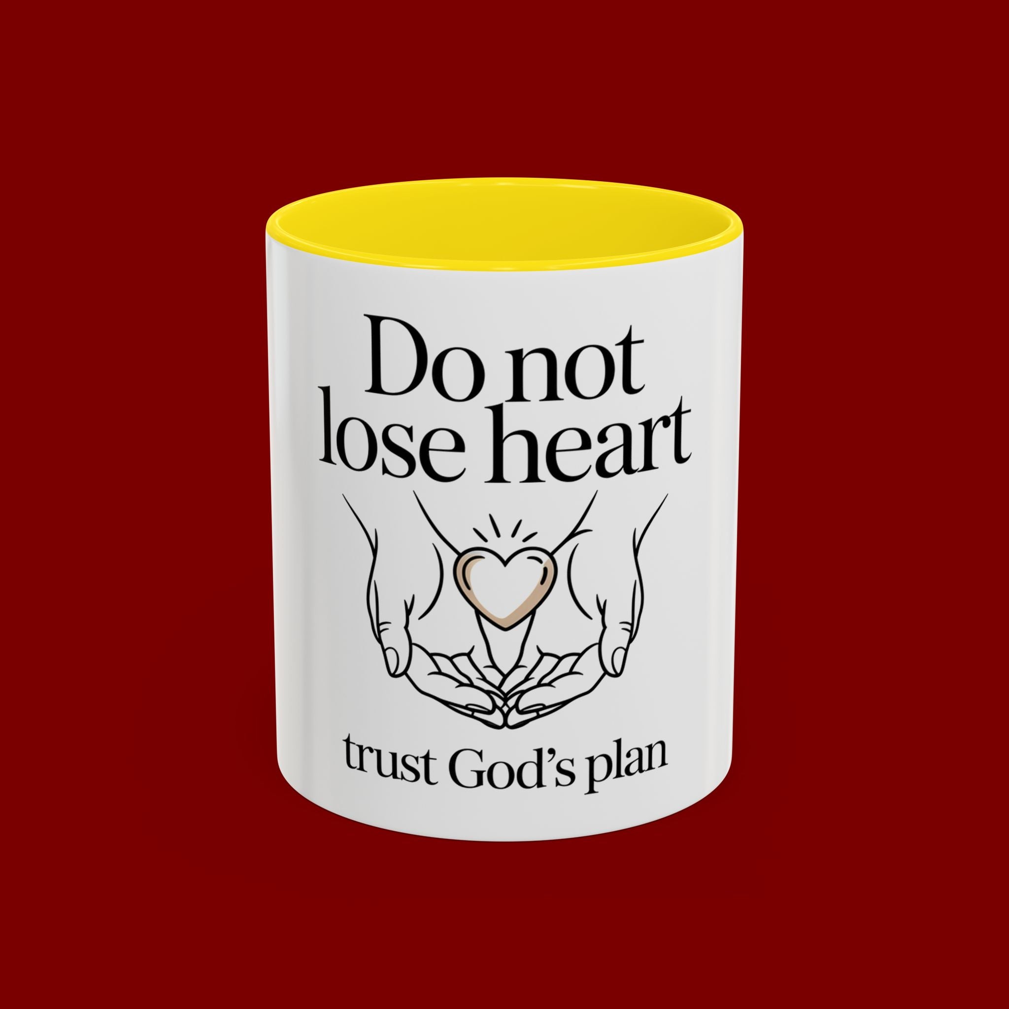 Do Not Lose Heart Accent Coffee Mug — Trust God’s Plan Inspirational Christian Mug