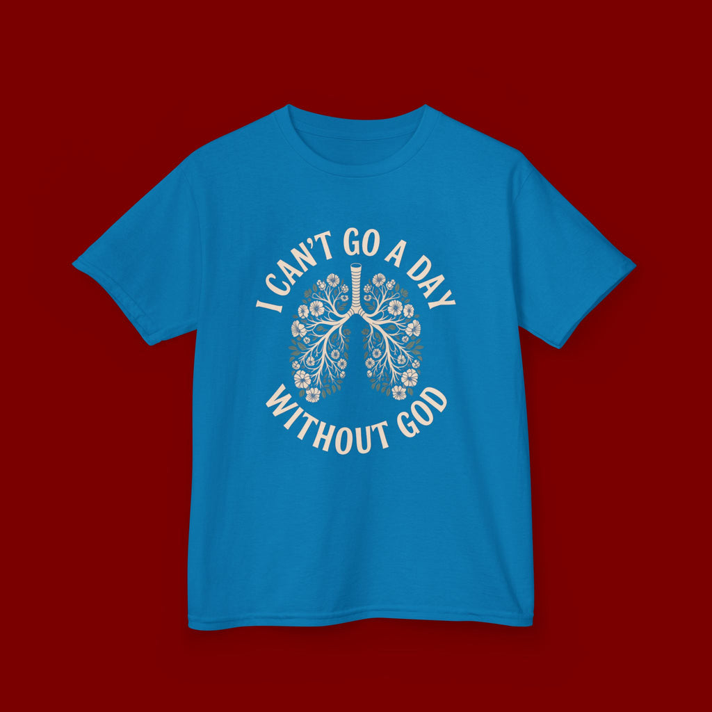 Kids T-Shirt – "I Can't Go a Day Without God" Floral Lungs Christian Tee