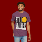 Still Faithful T-Shirt — Modern Faith Graphic Tee