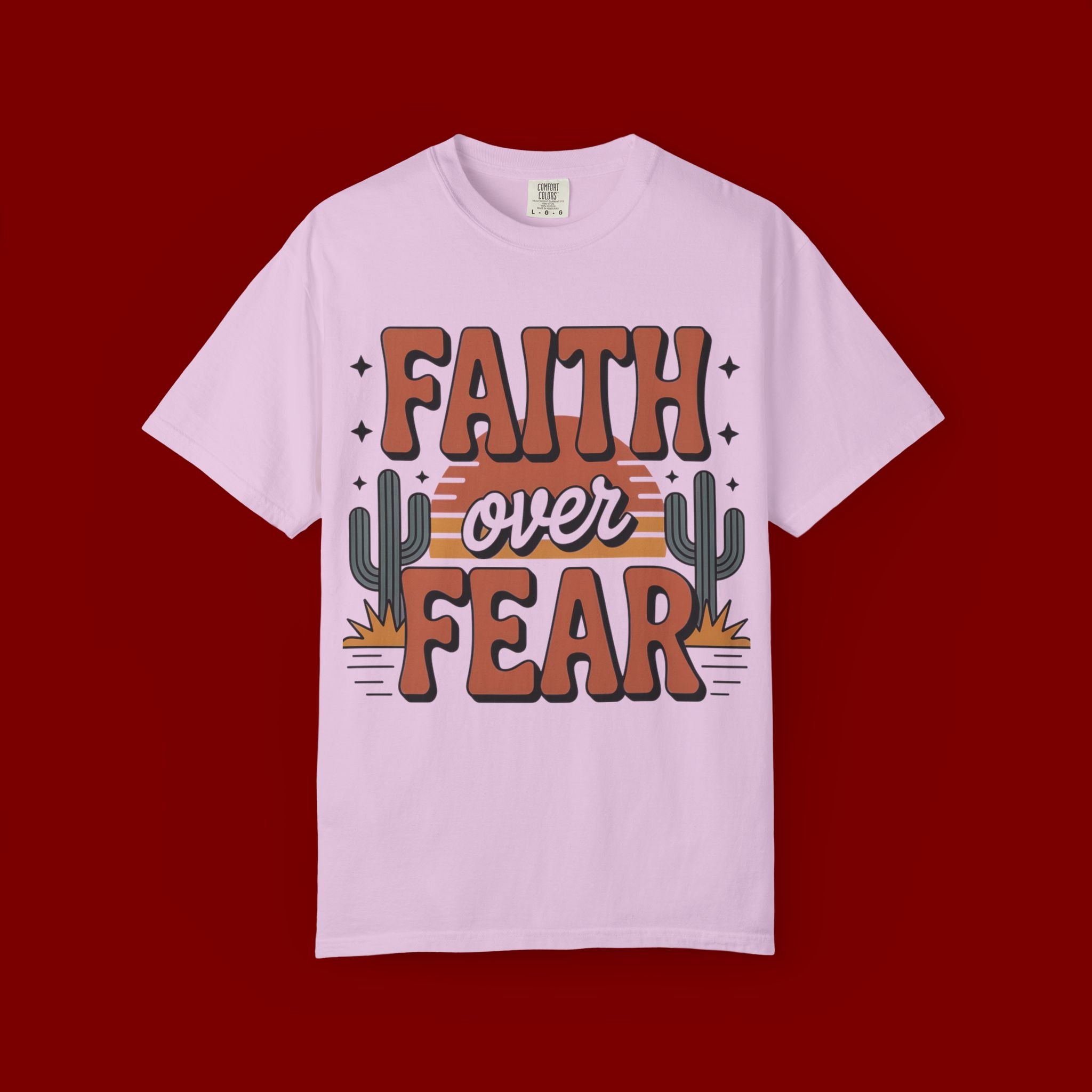 Faith Over Fear T-Shirt — Christian Inspirational Desert Graphic