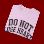 Do Not Lose Heart T‑Shirt — Trust God's Plan Inspirational Faith Tee