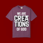 We Are Creations of God T-Shirt — Faith-Based Christian Graphic Tee