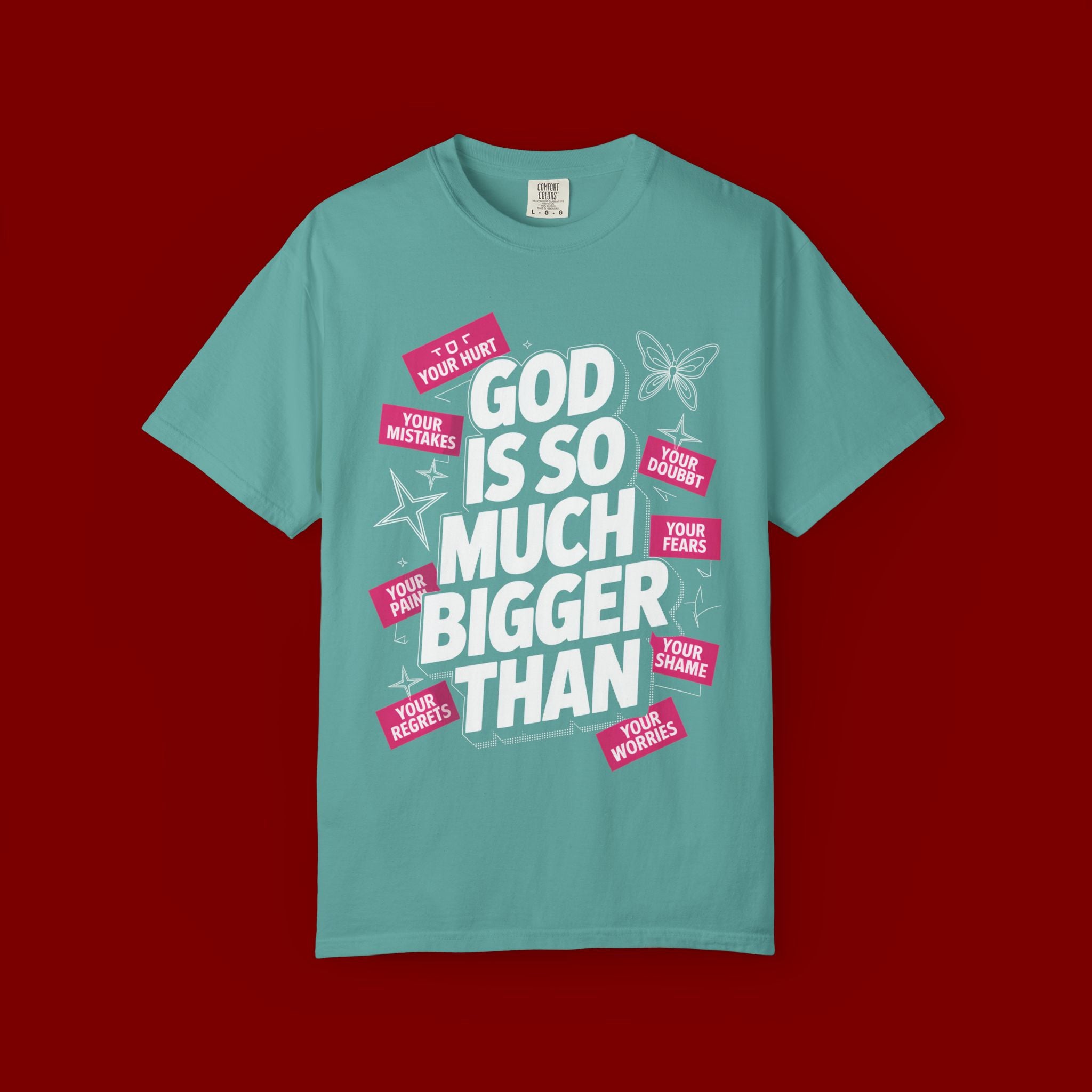God Is So Much Bigger Than T-Shirt — Inspirational Christian Faith Graphic Tee