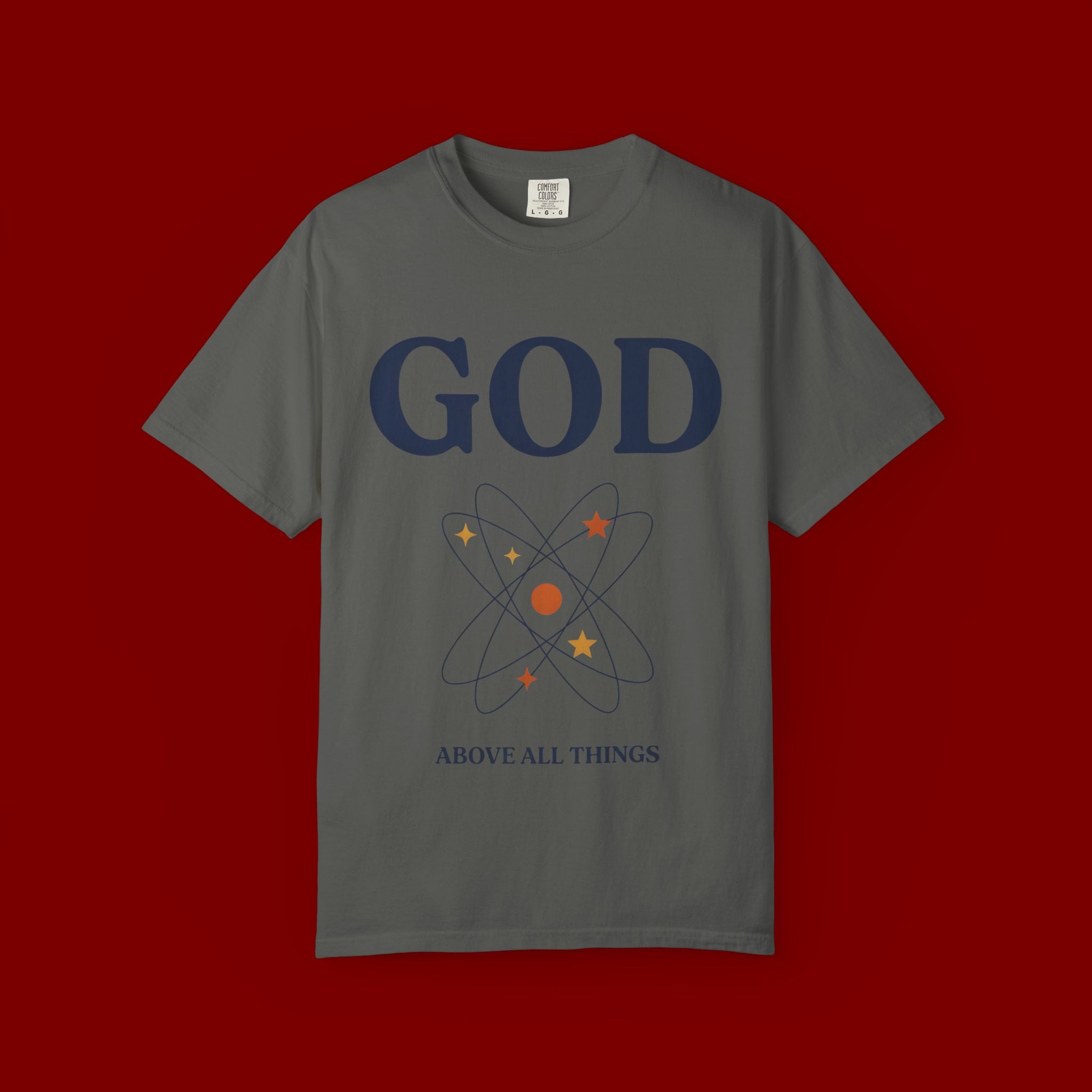 God Above All Things T-Shirt — Faith Graphic Tee with Cosmic Design