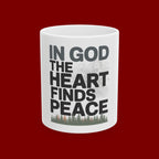 Christian Inspirational Mug - "In God The Heart Finds Peace" Ceramic Coffee Cup (11oz, 15oz)