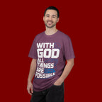 With God All Things Are Possible T-shirt