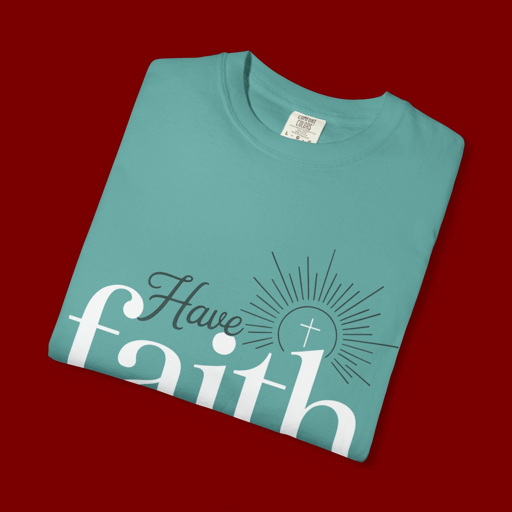 Have Faith in God T-Shirt