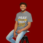 Pray Work Trust God T-Shirt — Inspirational Faith Tee for Christians