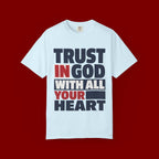 Trust in God With All Your Heart T-Shirt