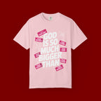 God Is So Much Bigger Than T-Shirt — Inspirational Christian Faith Graphic Tee
