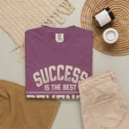Success Is The Best Revenge T-Shirt — Motivational Graphic Tee