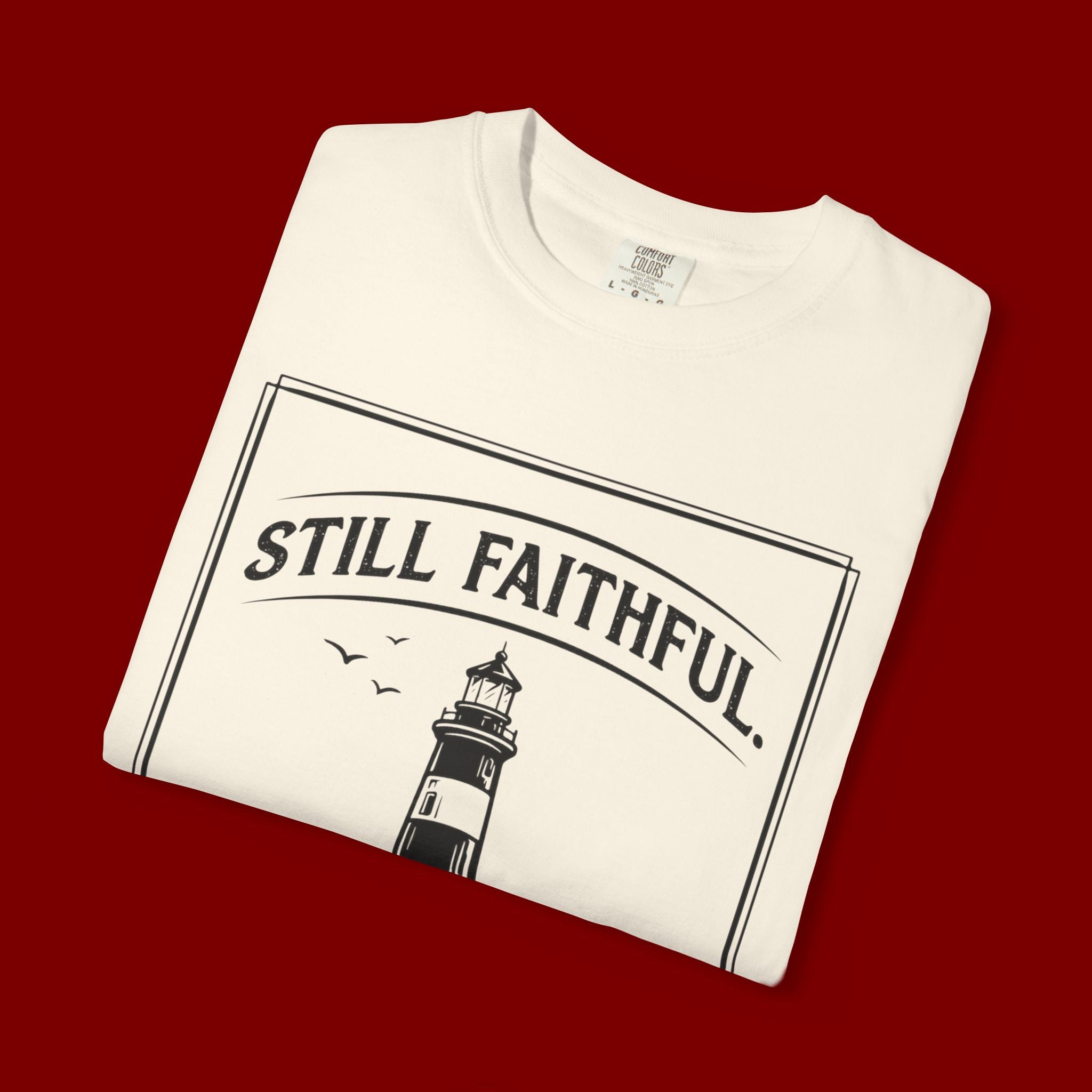 Still Faithful Lighthouse T-Shirt