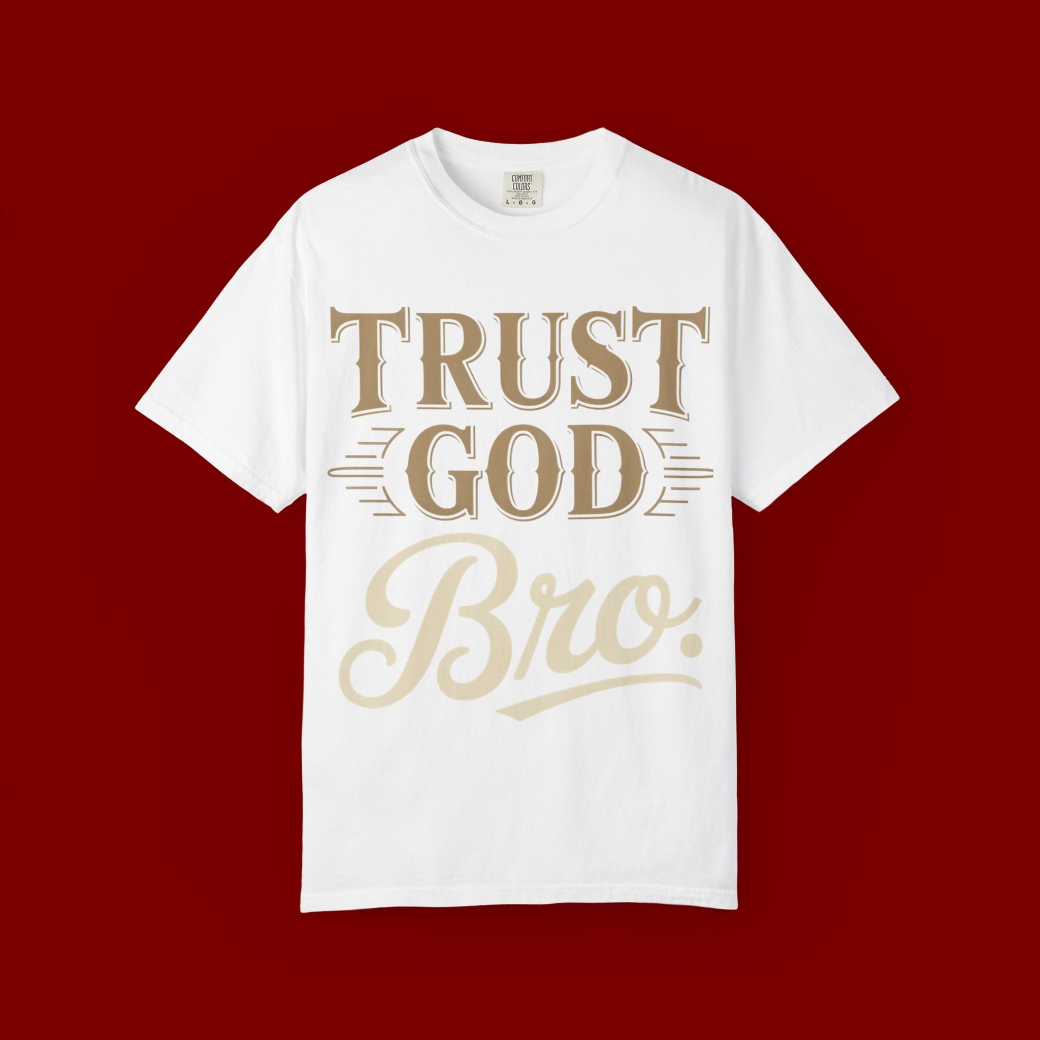 Trust God Bro T-Shirt — Faith-Based Christian Graphic Tee