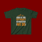 Kids Tee - "God Is the Top Priority in Whatever We Do" Faith Mountain Graphic