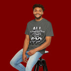 All Strength Comes From God T-Shirt — Christian Faith Graphic Tee